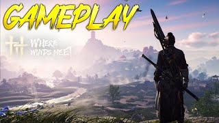 Where Winds Meet Gameplay First Look (Open-world Action Adventure RPG) Closed Beta