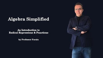 Algebra Simplified -  An Introduction to Radical Expressions and Graphs