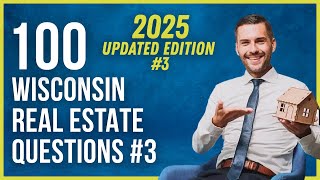 Wisconsin Real Estate Exam 3 2025 (100 Questions with Explained Answers)