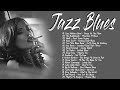 Best Of Slow Blues / Slow Blues Ballads 🎼 The Best Blues Music Of All Time 🎼 Relaxing Blues Music