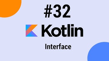 Kotlin Dersleri #32 - Interface