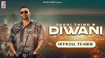 Diwani | Official Teaser | Jaggi Thind | KP Music | New Punjabi Song 2024 |  D Town Digital