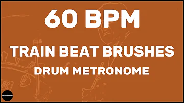 Train Beat Brushes | Drum Metronome Loop | 60 BPM