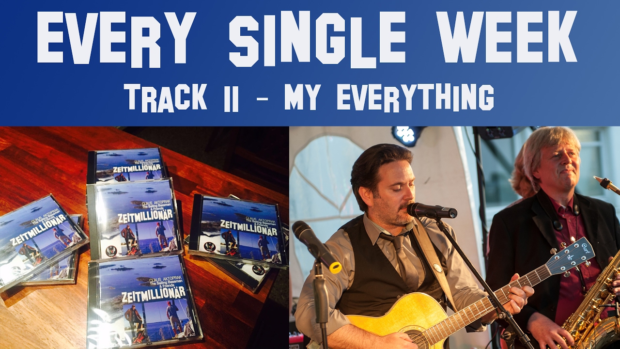 Every Single Week - Track 11 - My Everything