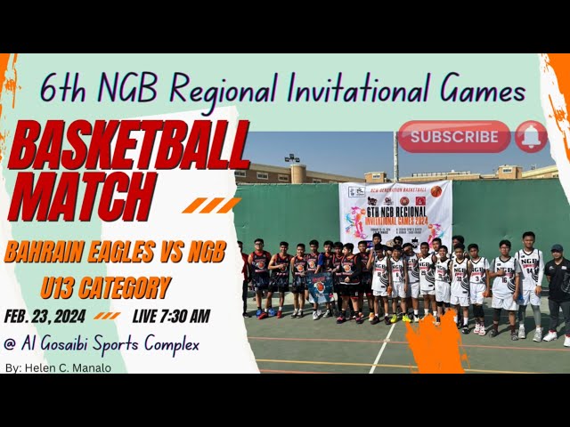 6th NGB Regional Invitational Games / Bahrain Eagles vs NGB Knights U13 🏀🏀🏀 Feb. 23, 2024 class=