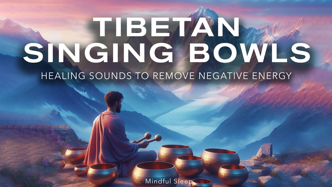 Tibetan Singing Bowls for Deep Meditation & Healing | Remove Negative ...
