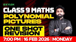 Class 9 Maths | Chapter : Polynomial Picture / One Shot Revision | Xylem Class 9