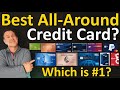 Best all around credit card in 2024  whats the overall best single credit card if u carry just one