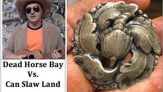 Dead Horse Bay Vs. Can Slaw Land: $2000 Find?