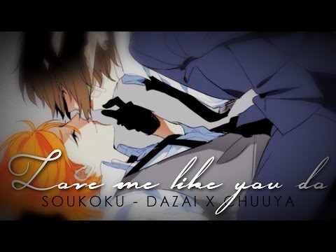 "Love Me Like You Do" | Soukoku