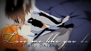 "Love Me Like You Do" | Soukoku