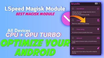 LSpeed | Magisk Module | Download LSpeed Magisk Module 2021