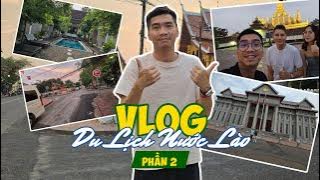 PewPew Vlog | Khám Phá Đất Nước Lào cùng PewPew (Phần 2)