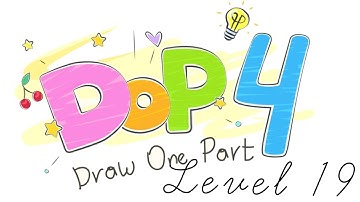 DOP 4: Draw One Part Level 19