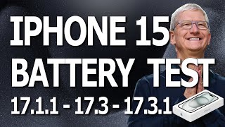 iPhone 15 First Battery / Speed Test on iOS 17.1.1, iOS 17.3 and iOS 17.3.1