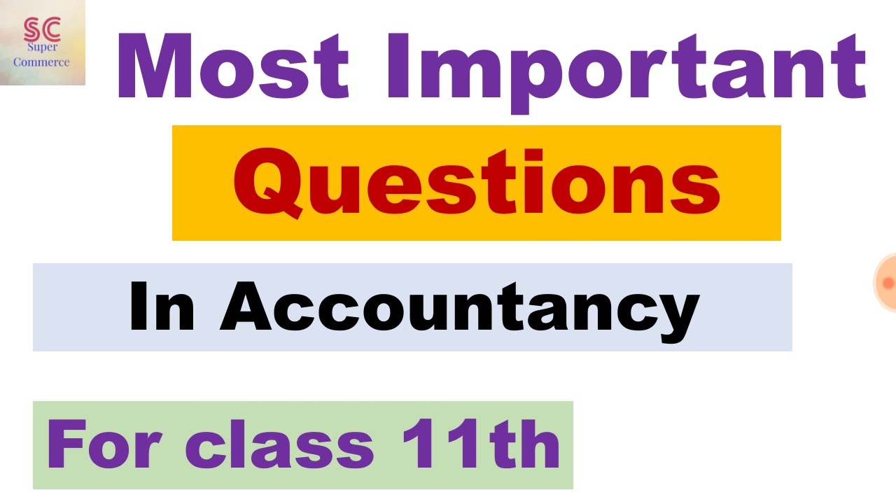 Important topics in accounting for class 11th 
