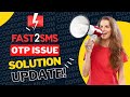 Fast2sms kyc verification new update  fast2sms otp issue solution