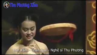 Hát Xẩm - Chân Quê - Nghệ sĩ Thu Phương