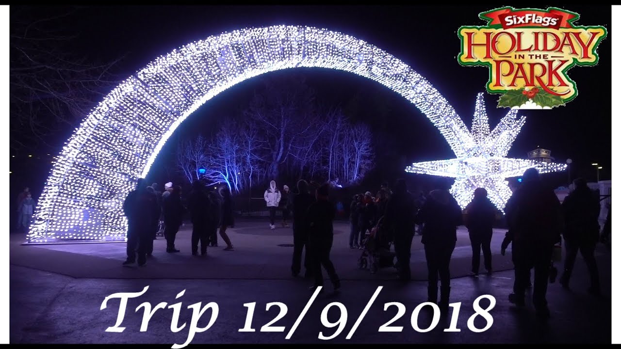 Holiday In The Park Trip 1292018 At Six Flags Great america YouTube