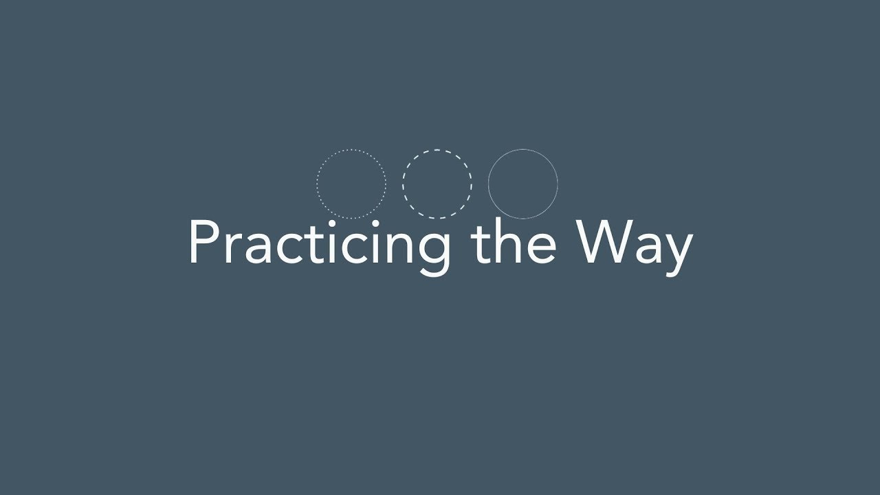 Practicing the Way:  Becoming a Beloved Community | Troy Hythecker
