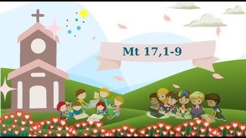 Lời Chúa cho Thiếu nhi - Tiếng H