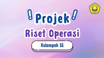 TUGAS RISET OPERASI | Penyelesaian persamaan linier dengan metode simpleks