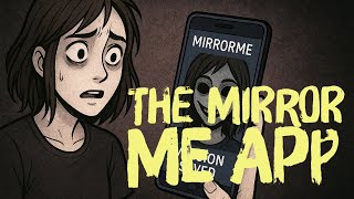The Mirror App | Original Creepypasta Horror Story