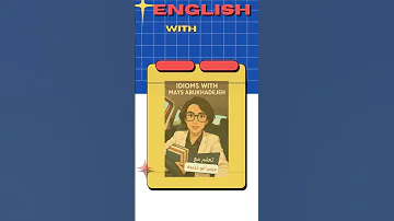 I Dioms With Mays Abukhadejeh من هون بلشنا ورح نكمل سوا ميس أبو خديجة 