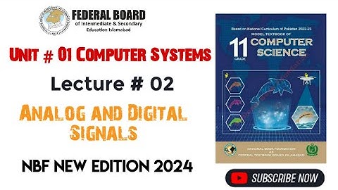 11th Class Computer Science chapter # 1 | Analog and Digital Signals | lecture  2 #11thclasscomputer