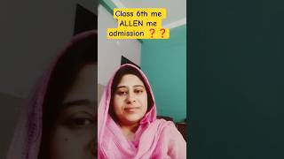 Big Question ❓❓Class 6th me ALLEN me admission karae ya nahi?? Coaching Schedule ✌️#shorts