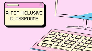 AI For Inclusive Classrooms