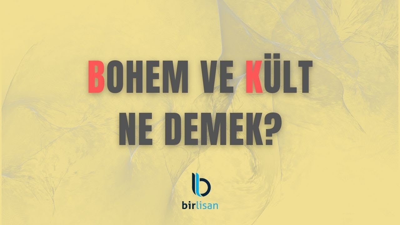 Bohem ve Kült Ne Demek?