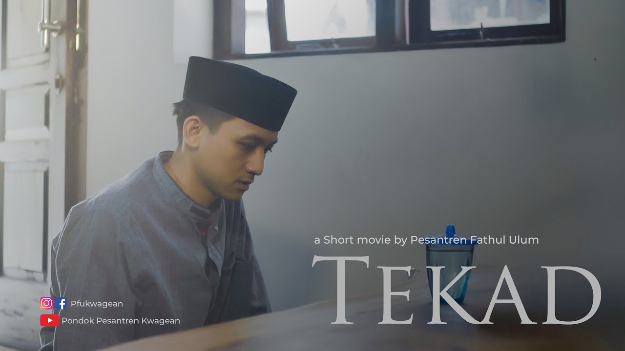 TEKAD - Pesantren Fathul Ulum, Kwagean  | Festival Film Pendek MPJ 2023