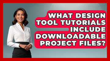 What Design Tool Tutorials Include Downloadable Project Files? | Design Tool Unlocked News