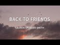 Lauren Spencer-Smith - Back To Friends (Lyrics)