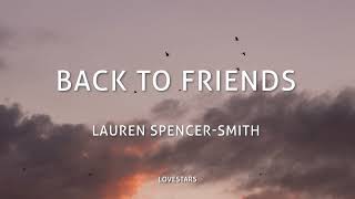 Lauren Spencer-Smith - Back To Friends (Lyrics)