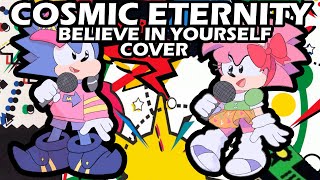 Cosmic Eternity - Believe in Yourself | Cover by Maimy and Cole