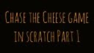 How to create a Chase the Cheese game in Scratch l Scratch Tutorial