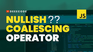 NULLISH COALESCING OPERATOR Simplified