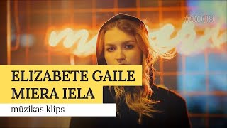 Elizabete Gaile - Miera Iela
