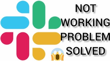 Solve "Slack " App Not Working Issue