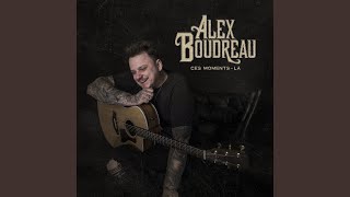 Video thumbnail of "Alex Boudreau - Souvenirs"