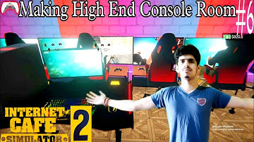Making High End Console Room | Internet Cafe Simulator 2 Gameplay #6 | Gamer Heartbeat