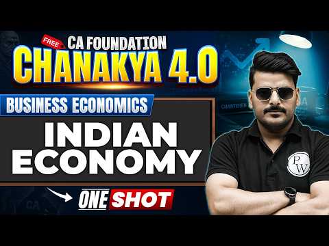 CA Foundation Business Economics | Indian Economy | CA Foundation Eco | Chanakya 4.0 | Love Kaushik