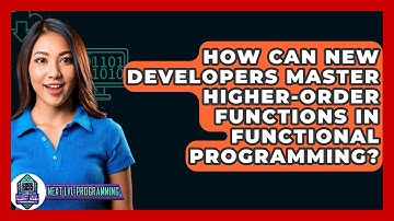 How Can New Developers Master Higher-Order Functions In Functional Programming?