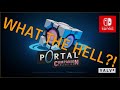 Portal Games on Nintendo Switch Now. How the Hell.