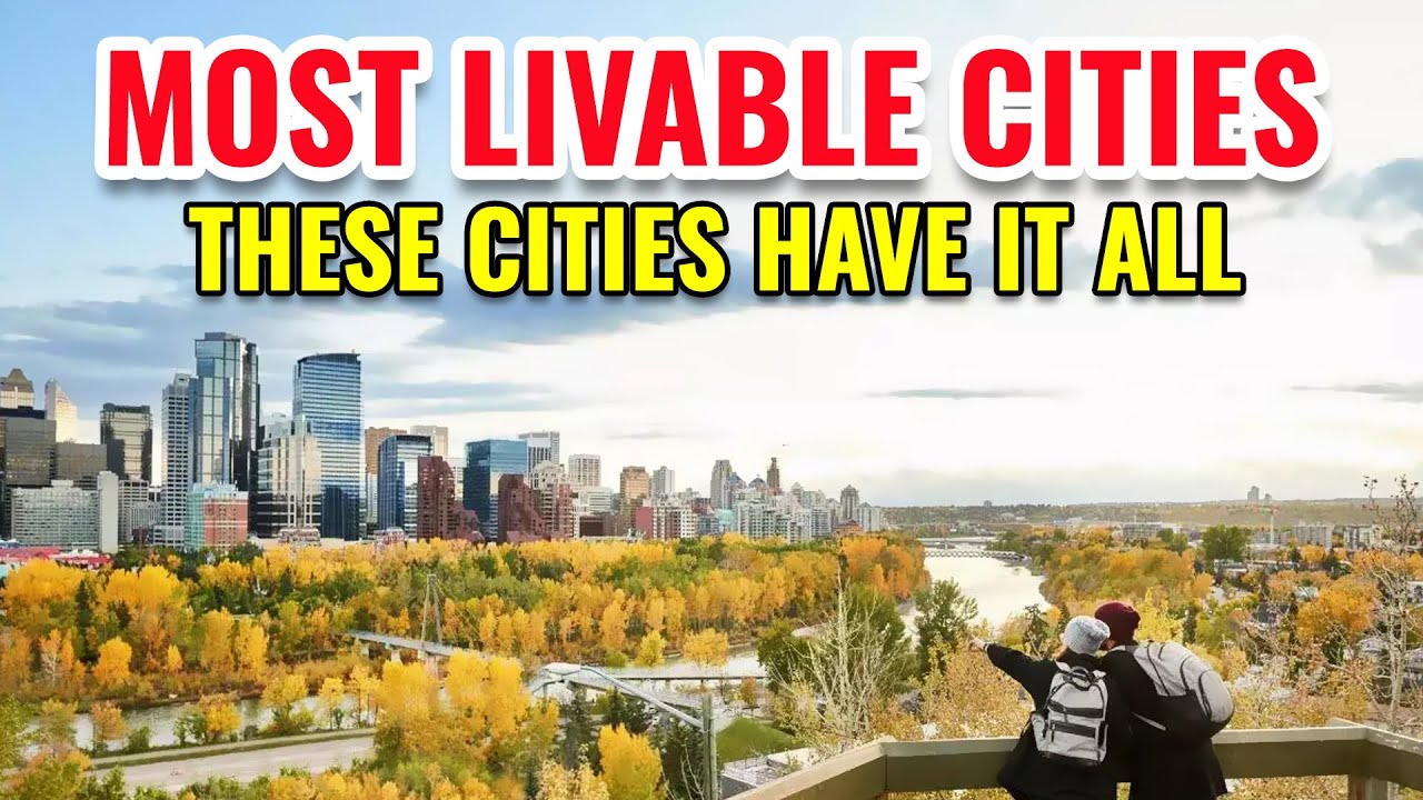 Top 10 Most Livable Cities on Earth – Where Life Feels Perfect