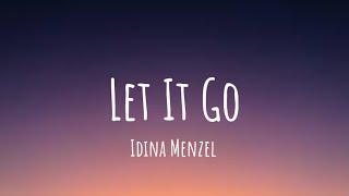 Let It Go - Idina Menzel (Lyrics)