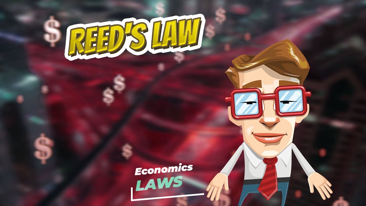 Reed's law 📈💲 ECONOMIC LAWS 💲📉 YouTube