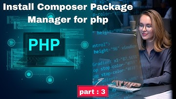 Step-by-Step Guide: Installing Composer Package Manager for PHP. part:3. php basic to professional.